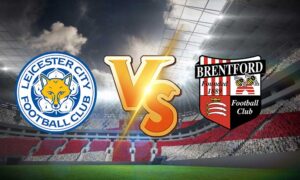 مشاهدة مباراة برينتفورد و ليستر سيتي بث مباشر Brentford vs Leicester City