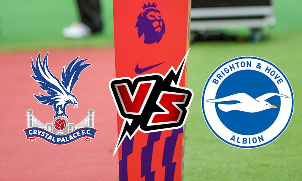مشاهدة مباراة كريستال بالاس و برايتون بث مباشر Crystal Palace vs Brighton & Hove Albion