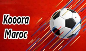 Kooora Maroc مشاهدة المباريات بث مباشر Kooora maroc botola