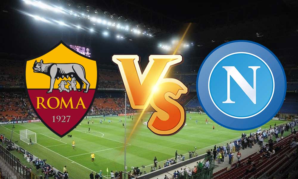 مشاهدة مباراة روما و نابولي بث مباشر Roma vs Napoli