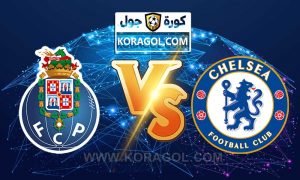 أهداف مباراة تشيلسي و بورتو بث مباشر بتاريخ 13-04-2021 دوري أبطال أوروبا