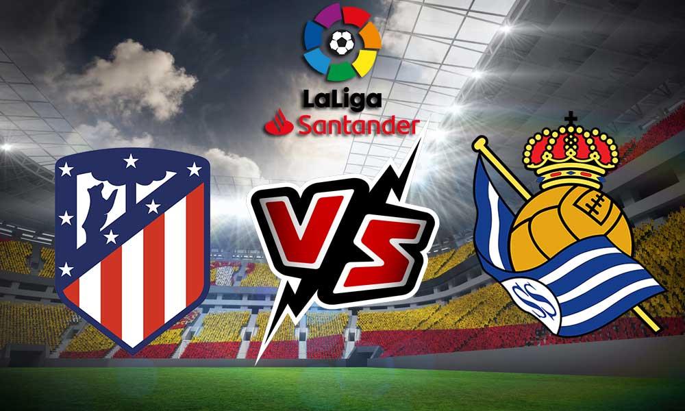 مشاهدة مباراة اتليتكو مدريد و ريال سوسيداد بث مباشر Atlético Madrid vs Real Sociedad
