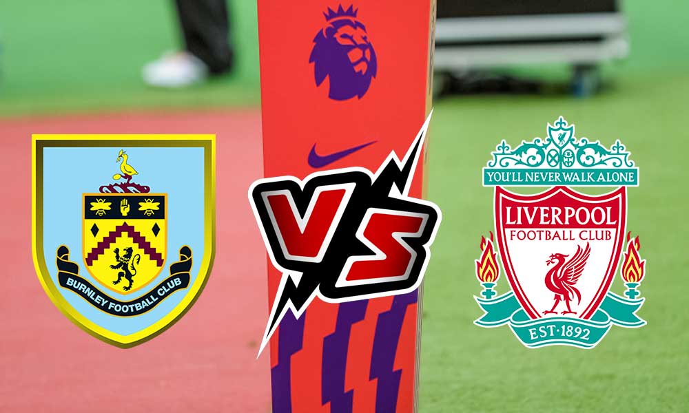 مشاهدة مباراة ليفربول و بيرنلي بث مباشر بتاريخ 21-08-2021 الدوري الانجليزي