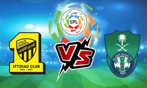 مشاهدة مباراة الإتحاد و الأهلي السعودي بث مباشر Al Ittihad vs Al Ahli