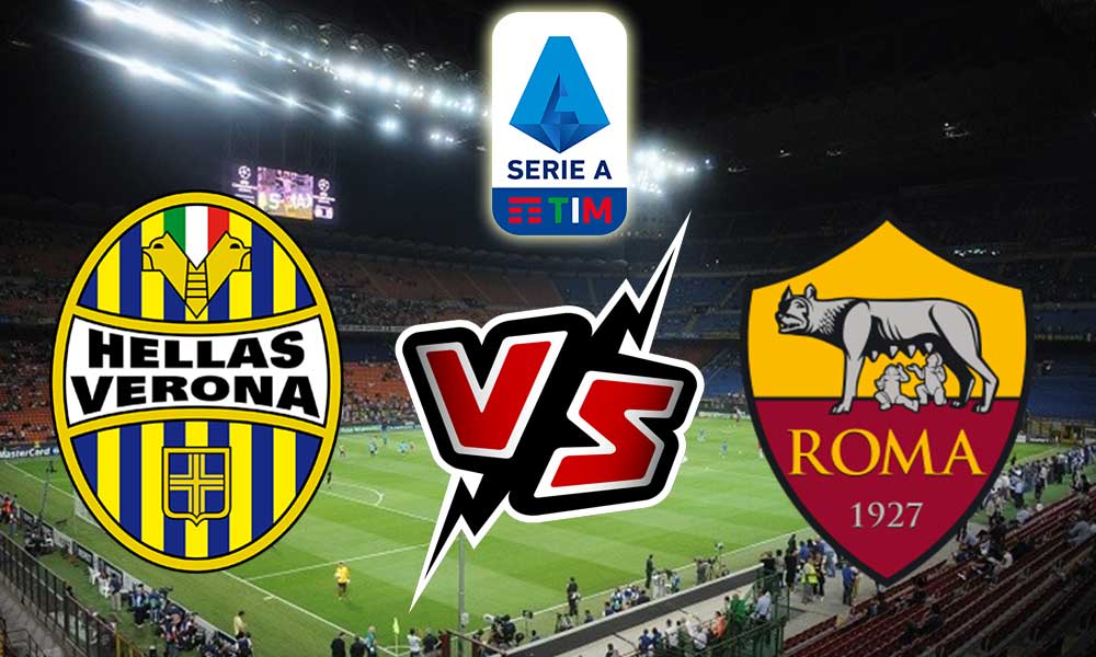 مشاهدة مباراة هيلاس فيرونا و روما بث مباشر Hellas Verona vs Roma