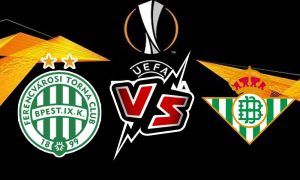مشاهدة مباراة فرينكفاروزي و ريال بيتيس بث مباشر Ferencváros vs Real Betis