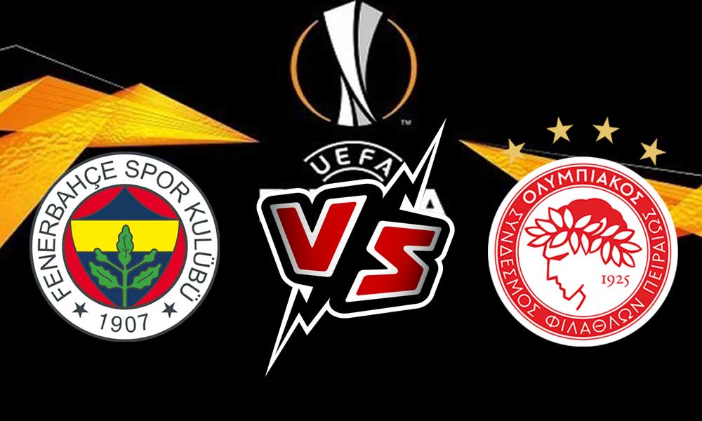 مشاهدة مباراة فنربخشة و أولمبياكوس بث مباشر Fenerbahçe vs Olympiakos Piraeus