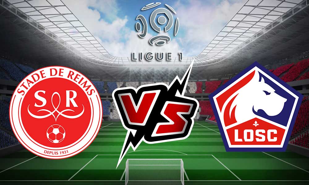 مشاهدة مباراة ليل و ستاد ريمس بث مباشر Lille vs Reims