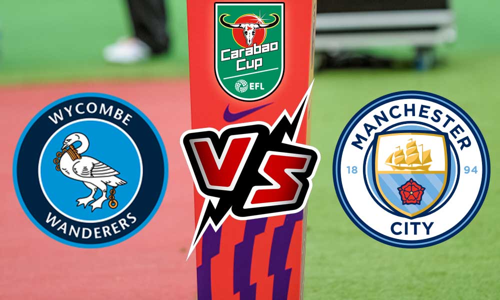 مشاهدة مباراة مانشستر سيتي و ويكمب وندررز بث مباشر Manchester City vs Wycombe Wanderers