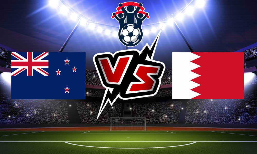 مشاهدة مباراة البحرين و نيو زيلندا  بث مباشر Bahrain vs New Zealand