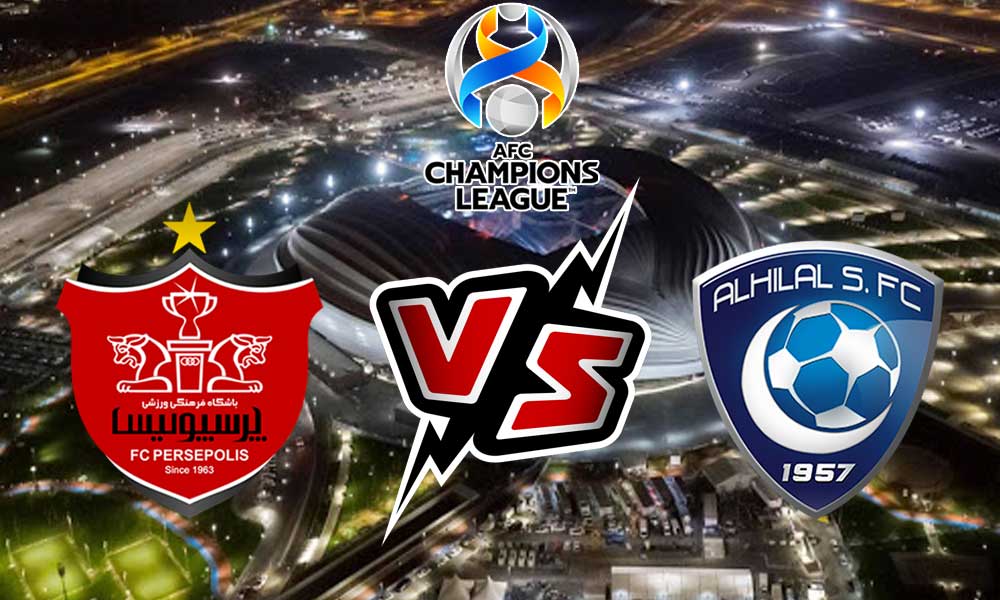 مشاهدة مباراة الهلال و بيرسبوليس بث مباشر Persepolis vs Al Hilal