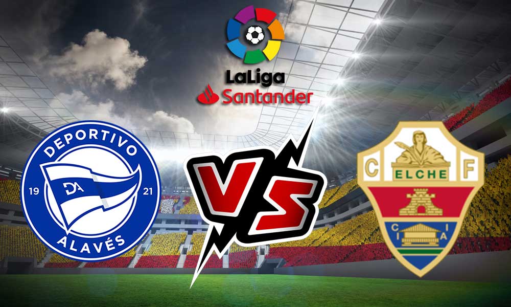 مشاهدة مباراة ديبورتيفو ألافيس و إلتشي بث مباشر 	Deportivo Alavés vs Elche