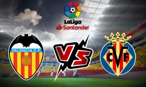 مشاهدة مباراة فالنسيا و فياريال بث مباشر Valencia vs Villarreal