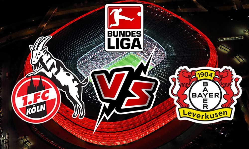 مشاهدة مباراة كولن و باير ليفركوزن بث مباشر Köln vs Bayer Leverkusen