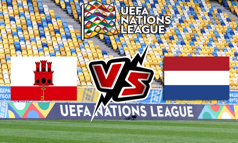 مشاهدة مباراة هولندا و جبل طارق بث مباشر Netherlands vs Gibraltar