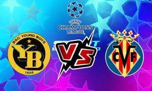مشاهدة مباراة يونج بويز و فياريال بث مباشر Young Boys vs Villarreal