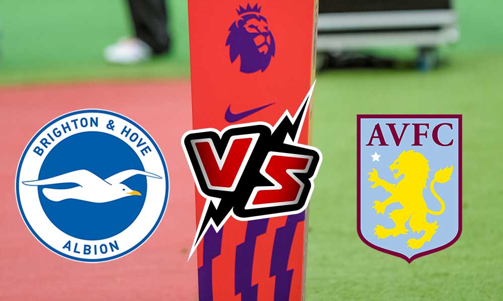 مشاهدة مباراة أستون فيلا و برايتون بث مباشر Aston Villa vs Brighton & Hove Albion