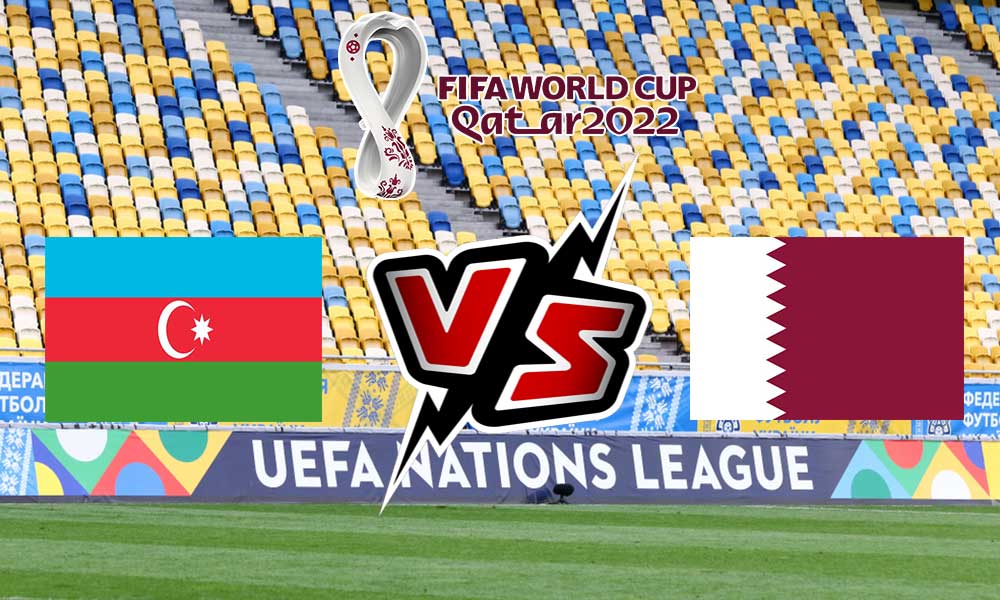 مشاهدة مباراة إذربيجان و قطر بث مباشر Azerbaijan vs Qatar