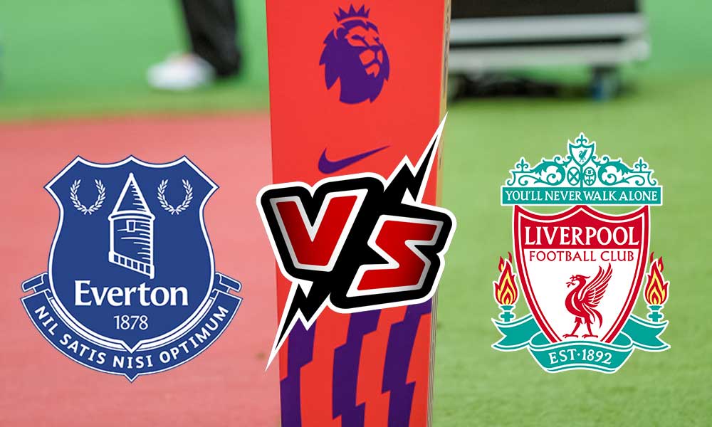 مشاهدة مباراة إيفرتون و ليفربول بث مباشر Everton vs Liverpool