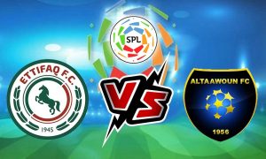 مشاهدة مباراة الإتفاق و التعاون بث مباشر Al Ittifaq vs Al Taawon