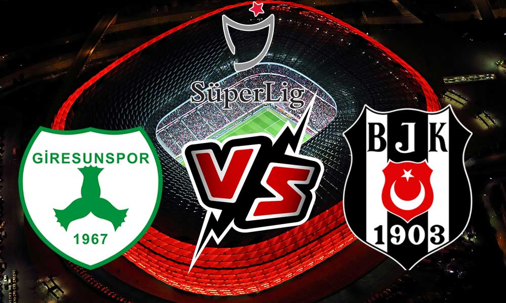 مشاهدة مباراة بشكتاش و جيرسونسبور بث مباشر Beşiktaş vs Giresunspor