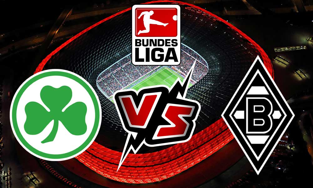 مشاهدة مباراة بوروسيا مونشنغلادباخ و غرويتر فورت بث مباشر Borussia M’gladbach vs Greuther Fürth
