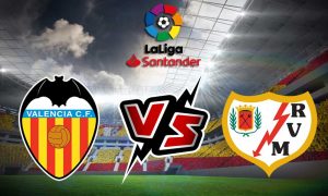 مشاهدة مباراة فالنسيا و رايو فاليكانو بث مباشر Valencia vs Rayo Vallecano