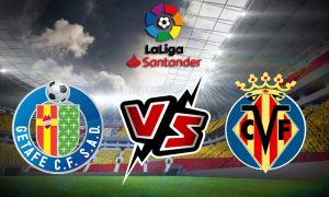 مشاهدة مباراة فياريال و خيتافي بث مباشر Villarreal vs Getafe