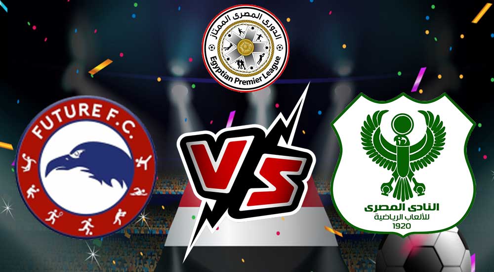 مشاهدة مباراة فيوتشر و المصري البورسعيدي بث مباشر 2023-01-24 Future vs Al Masry