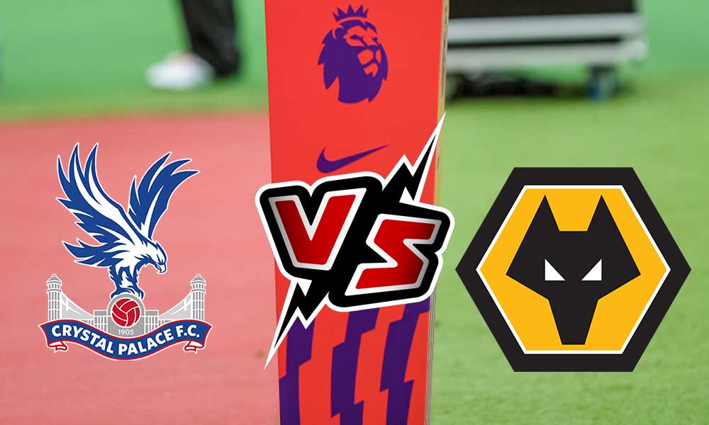 مشاهدة مباراة كريستال بالاس و وولفرهامبتون بث مباشر Crystal Palace vs Wolverhampton Wanderers