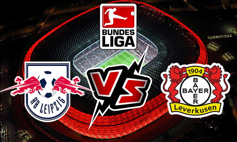 مشاهدة مباراة لايبزيج و باير ليفركوزن بث مباشر RB Leipzig vs Bayer Leverkusen