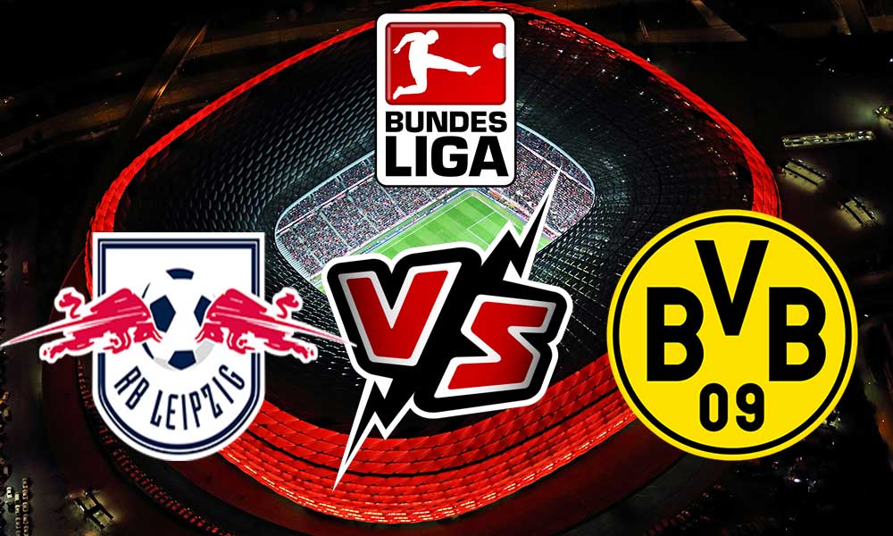 مشاهدة مباراة لايبزيغ و بوروسيا دورتموند بث مباشر RB Leipzig vs Borussia Dortmund