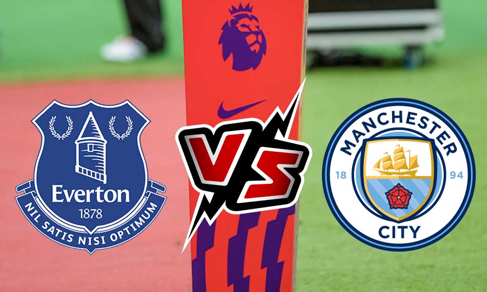 مشاهدة مباراة مانشستر سيتي و إيفرتون بث مباشر Manchester City vs Everton