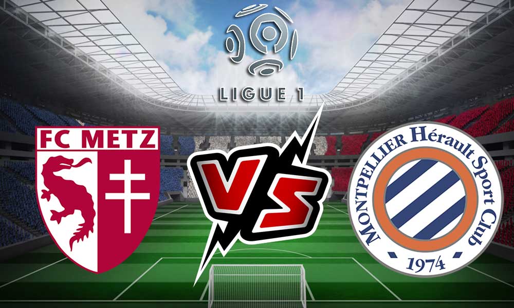 مشاهدة مباراة ميتز و مونبلييه بث مباشر Metz vs Montpellier
