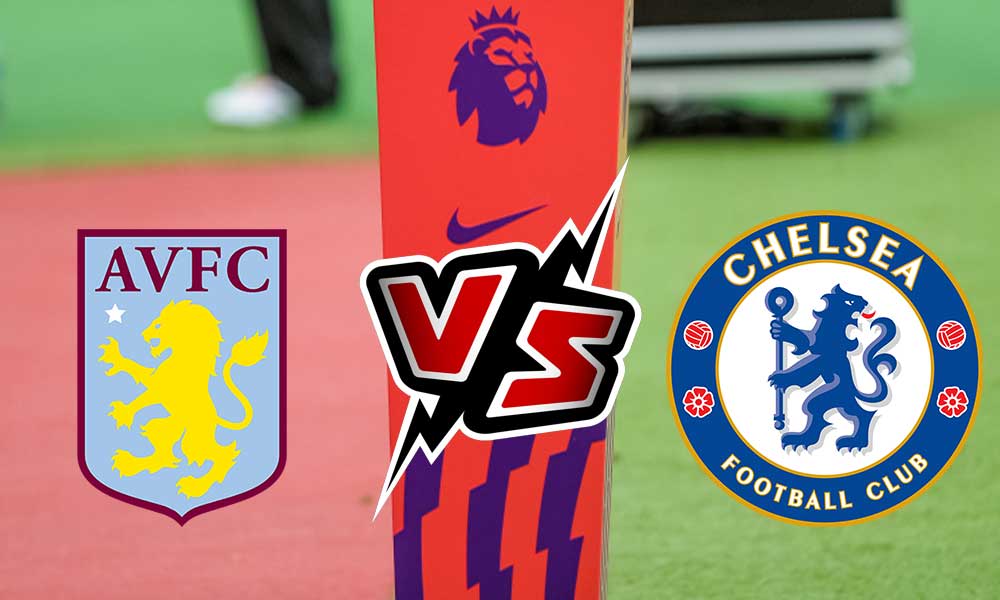 مشاهدة مباراة أستون فيلا و تشيلسي بث مباشر 26-12-2021 Aston Villa vs Chelsea