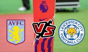 مشاهدة مباراة أستون فيلا و ليستر سيتي بث مباشر Aston Villa vs Leicester City