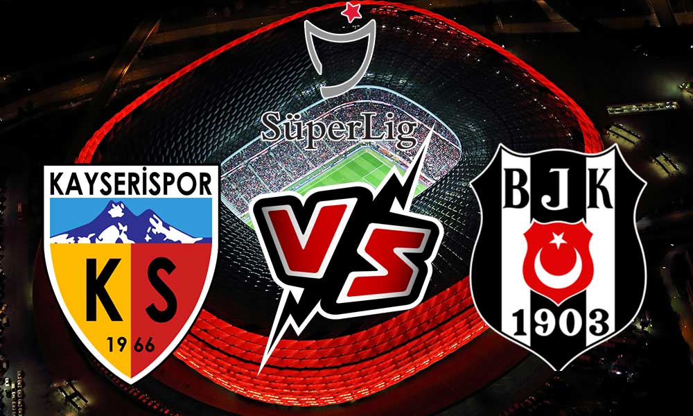 مشاهدة مباراة بشكتاش و قيصري سبور بث مباشر Beşiktaş vs Kayserispor