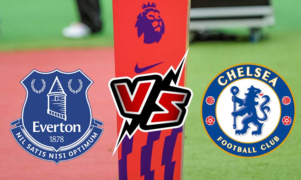 مشاهدة مباراة تشيلسي و إيفرتون بث مباشر Chelsea vs Everton