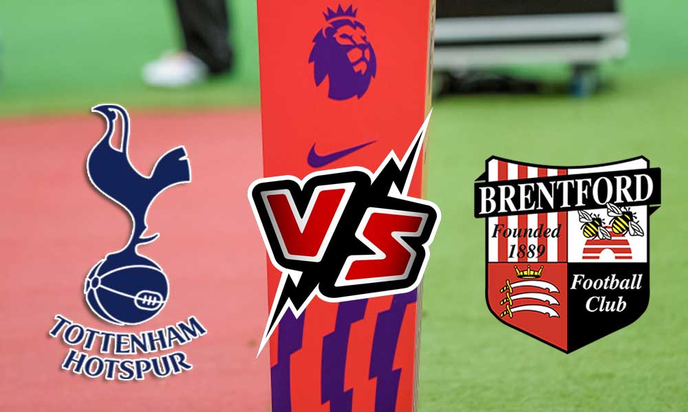 مشاهدة مباراة توتنهام هوتسبير و برينتفورد بث مباشر  Tottenham Hotspur vs Brentford