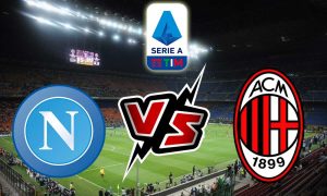 مشاهدة مباراة ميلان و نابولي بث مباشر Milan vs Napoli
