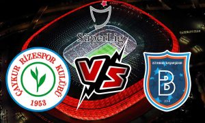 مشاهدة مباراة إسطنبول باشاك شهير و تشايكور ريزا سبور بث مباشر 18-02-2022 Rizespor vs İstanbul Başakşehir