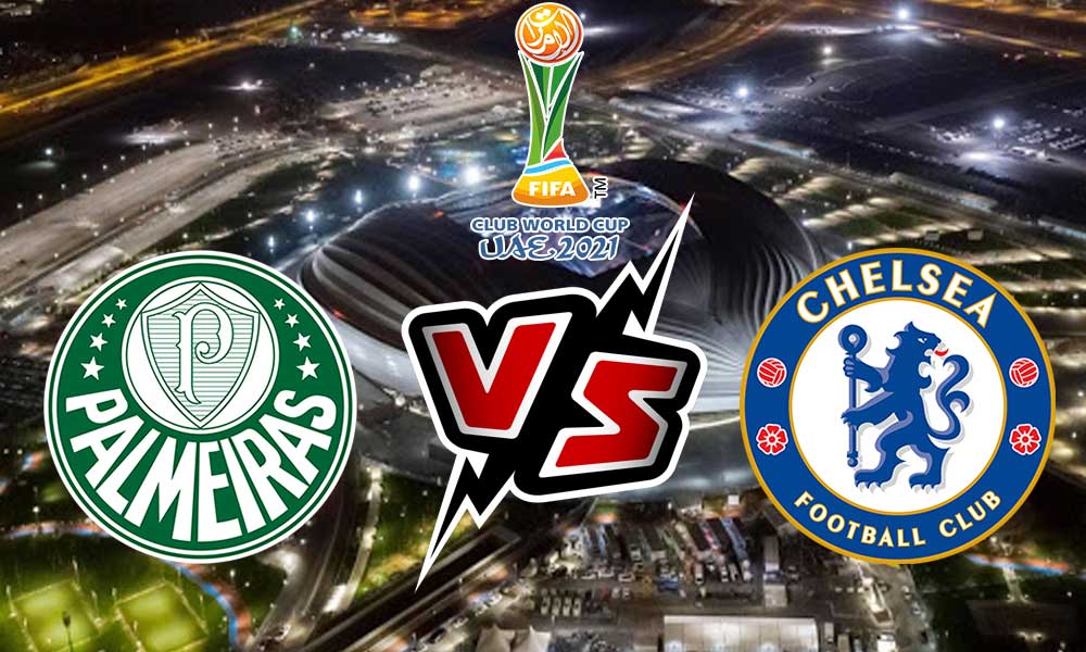 مشاهدة مباراة تشيلسي و بالميراس بث مباشر 12-02-2022 Chelsea vs Palmeiras