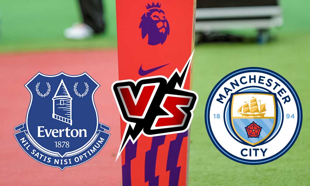 مشاهدة مباراة مانشستر سيتي و إيفرتون بث مباشر 31/12/2022 Everton vs Manchester City
