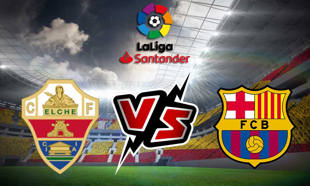 مشاهدة مباراة برشلونة و إلتشي بث مباشر 06-03-2022 Elche vs Barcelona