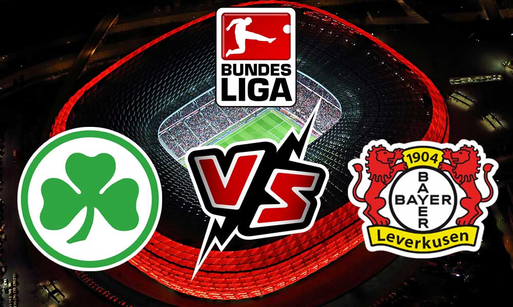 مشاهدة مباراة باير ليفركوزن و جروتر فيورث بث مباشر 23-04-2022 Greuther Fürth vs Bayer Leverkusen