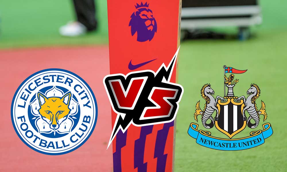 مشاهدة مباراة ليستر سيتي و نيوكاسل يونايتد بث مباشر 26/12/2022 Leicester City vs Newcastle United