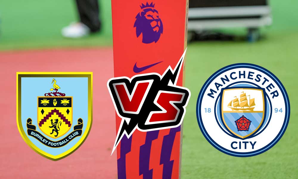 مشاهدة مباراة مانشستر سيتي و بيرنلي بث مباشر 02-04-2022 Burnley vs Manchester City
