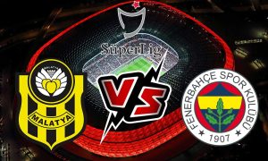 مشاهدة مباراة فنربخشة و يني ملطية سبور بث مباشر 21-05-2022 Yeni Malatyaspor vs Fenerbahçe