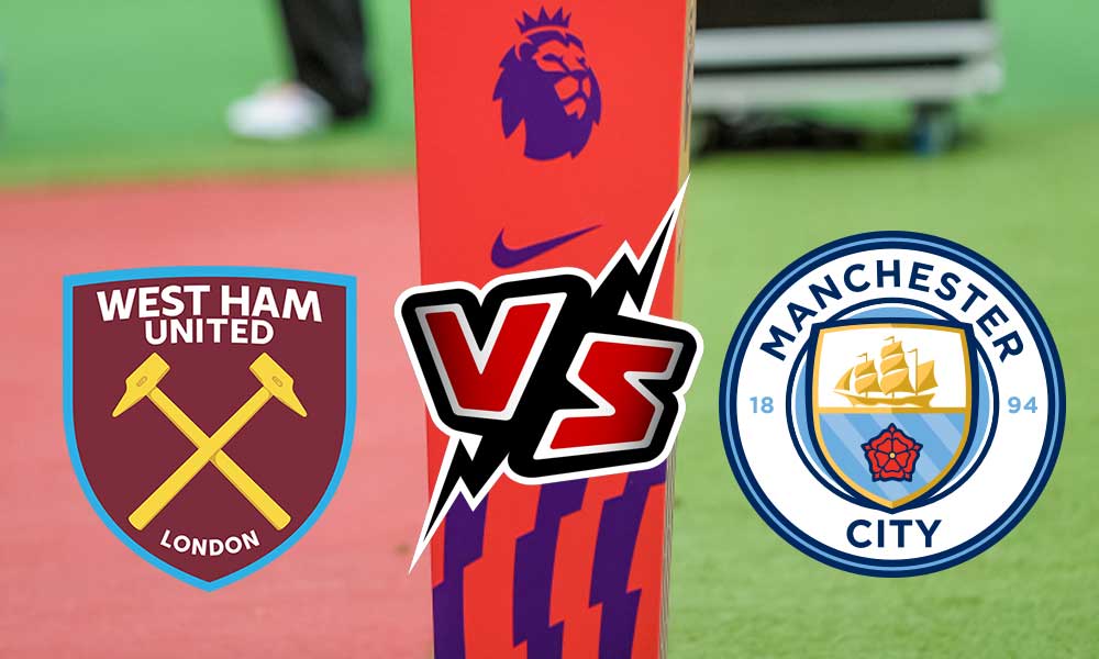 مشاهدة مباراة مانشستر سيتي و وست هام يونايتد بث مباشر 15-05-2022 West Ham United vs Manchester City