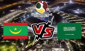 مشاهدة مباراة السعودية و موريتانيا بث مباشر 20-07-2022 كأس العرب تحت 20 سنة